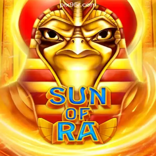 SunofRa: Exploring the Dynamic World of Ancient-Themed Slots on 95R.COM Platform-Oficial Slots Brasil #1